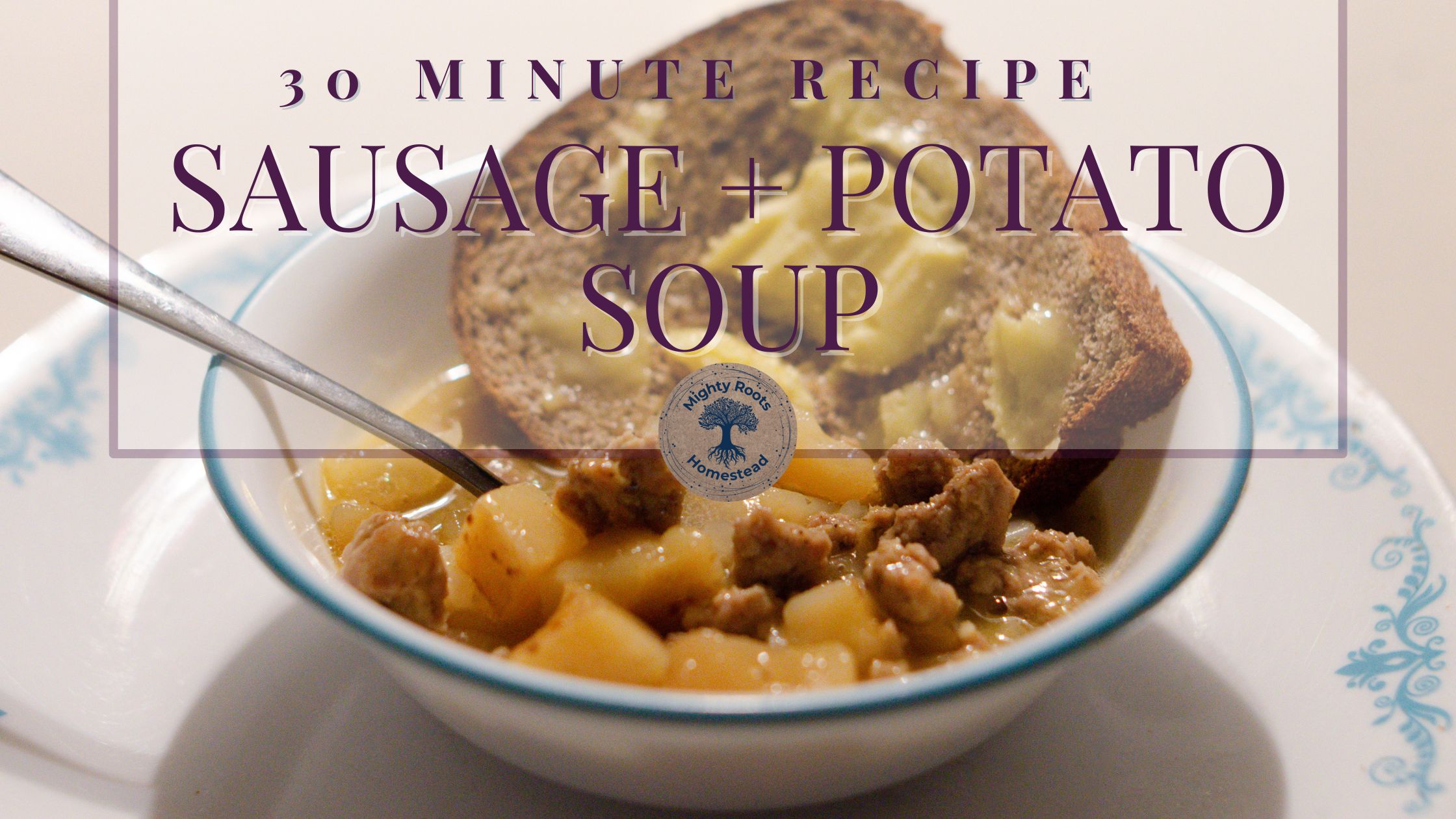 30 minute recipe sausage + potato soup from canned potatoes